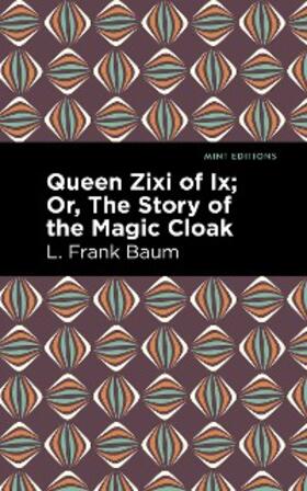 Baum |  Queen Zixi of Ix | eBook | Sack Fachmedien