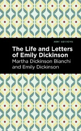Bianchi / Dickinson |  Life and Letters of Emily Dickinson | eBook | Sack Fachmedien