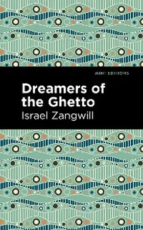 Zangwill |  Dreamers of the Ghetto | eBook | Sack Fachmedien