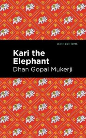 Mukerji |  Kari the Elephant | eBook | Sack Fachmedien