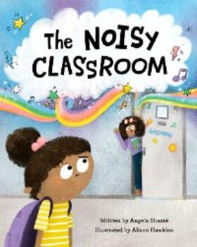 Shanté |  The Noisy Classroom | eBook | Sack Fachmedien