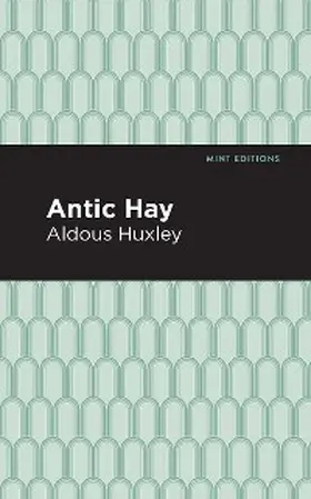 Huxley |  Antic Hay | eBook | Sack Fachmedien