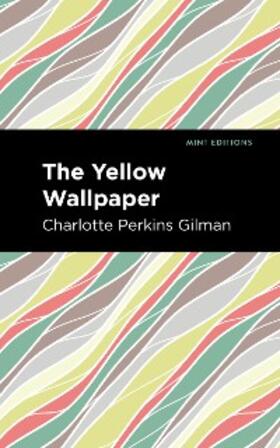 Gilman |  The Yellow Wallpaper | eBook | Sack Fachmedien
