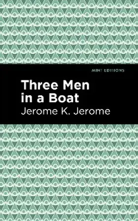 Jerome |  Three Men in a Boat | eBook | Sack Fachmedien