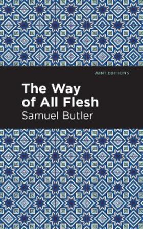 Butler |  The Way of All Flesh | eBook | Sack Fachmedien
