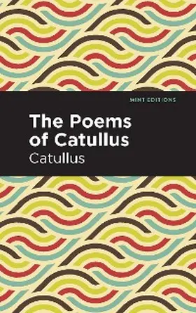 Catullus |  The Poems of Catullus | eBook | Sack Fachmedien