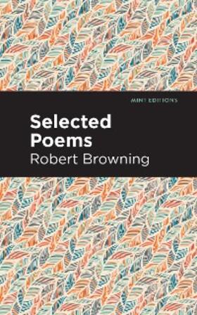 Browning |  Selected Poems | eBook | Sack Fachmedien