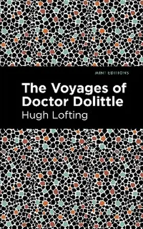 Lofting |  The Voyages of Doctor Dolittle | eBook | Sack Fachmedien