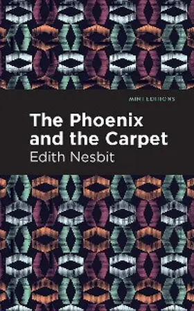 Nesbit |  The Phoenix and the Carpet | eBook | Sack Fachmedien