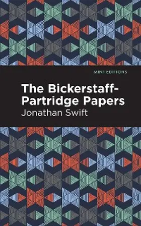 Swift |  The Bickerstaff-Partridge Papers | eBook | Sack Fachmedien