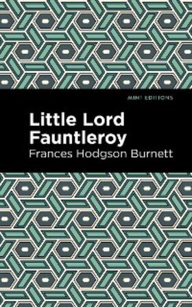 Burnett |  Little Lord Fontleroy | eBook | Sack Fachmedien
