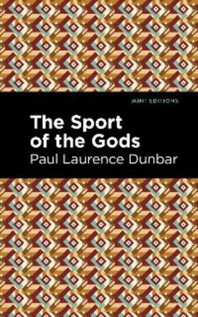Dunbar |  The Sport of the Gods | eBook | Sack Fachmedien