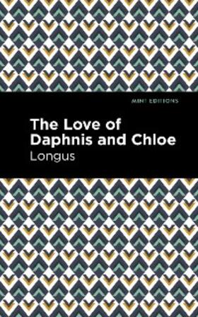 Longus |  The Loves of Daphnis and Chloe | eBook | Sack Fachmedien
