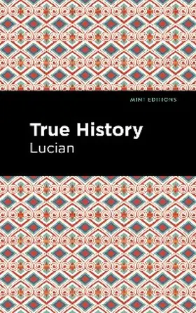 Lucian |  True History | eBook | Sack Fachmedien