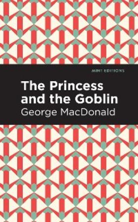 Macdonald |  The Princess and the Goblin | eBook | Sack Fachmedien