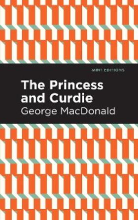 Macdonald |  The Princess and Curdie | eBook | Sack Fachmedien