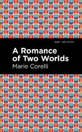 Corelli |  A Romance of Two Worlds | eBook | Sack Fachmedien