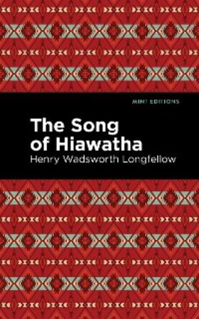 Longfellow |  The Song Of Hiawatha | eBook | Sack Fachmedien