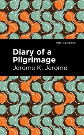 Jerome |  Diary of a Pilgrimage | eBook | Sack Fachmedien