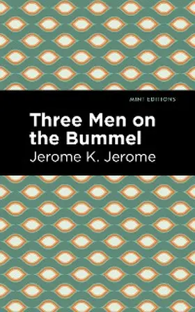 Jerome |  Three Men on the Bummel | eBook | Sack Fachmedien