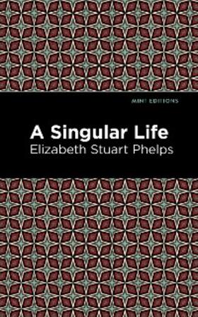 Phelps |  A Singular Life | eBook | Sack Fachmedien