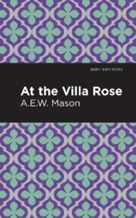 Mason |  At the Villa Rose | eBook | Sack Fachmedien