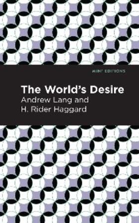 Lang / Haggard |  The World's Desire | eBook | Sack Fachmedien
