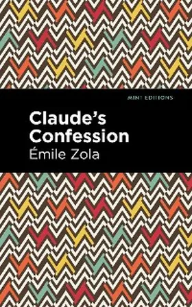 Zola |  Claude's Confession | eBook | Sack Fachmedien