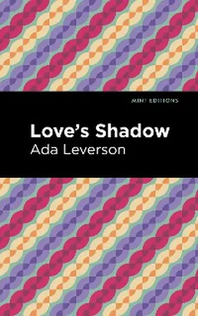 Leverson |  Love's Shadow | eBook | Sack Fachmedien