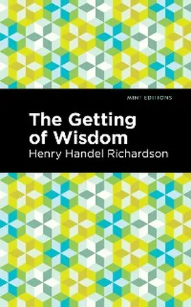 Richardson |  The Getting of Wisdom | eBook | Sack Fachmedien