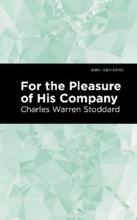Stoddard |  For the Pleasure of His Company | eBook | Sack Fachmedien