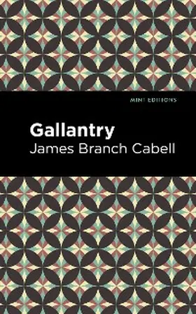 Cabell |  Gallantry | eBook | Sack Fachmedien