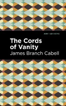 Cabell |  The Cords of Vanity | eBook | Sack Fachmedien