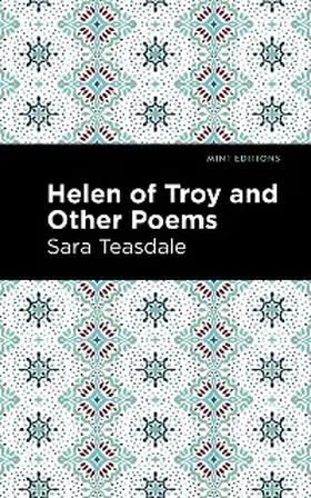 Teasdale |  Helen of Troy and Other Poems | eBook | Sack Fachmedien