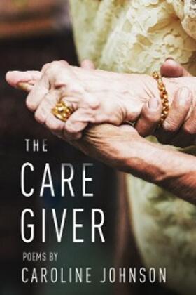 Johnson |  The Caregiver | eBook | Sack Fachmedien
