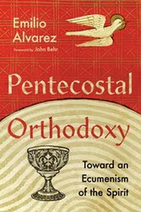 Alvarez |  Pentecostal Orthodoxy | eBook | Sack Fachmedien
