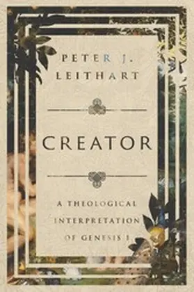 Leithart |  Creator | eBook | Sack Fachmedien