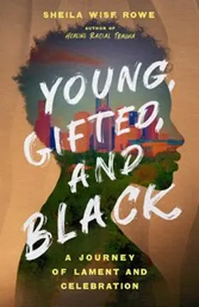 Rowe |  Young, Gifted, and Black | eBook | Sack Fachmedien
