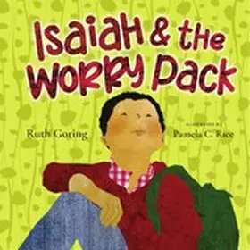 Goring |  Isaiah and the Worry Pack (Read-aloud) | eBook | Sack Fachmedien