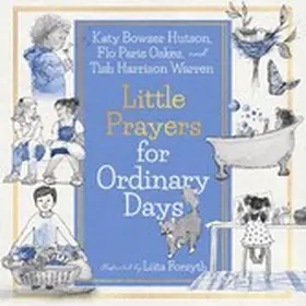 Warren / Oakes / Bowser Hutson |  Little Prayers for Ordinary Days (Read-aloud) | eBook | Sack Fachmedien