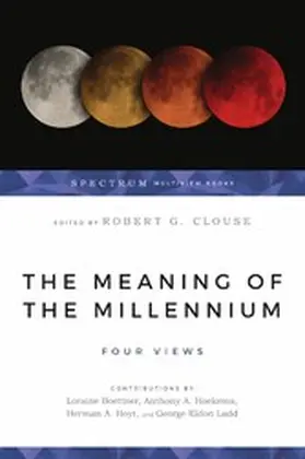 Clouse |  The Meaning of the Millennium | eBook | Sack Fachmedien
