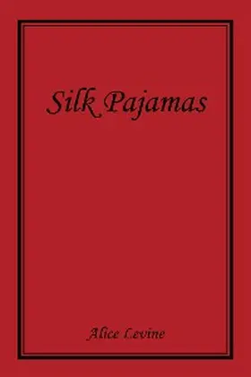 Levine |  Silk Pajamas | eBook | Sack Fachmedien