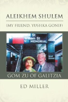 Miller |  Aleikhem Shulem, Gom Zu of Galitzia | eBook | Sack Fachmedien