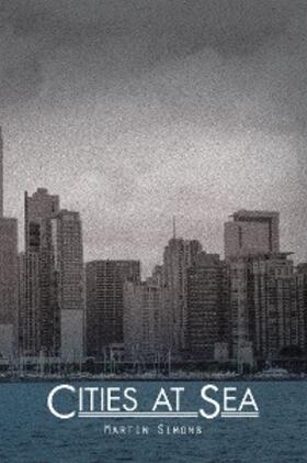 Simons |  Cities at Sea | eBook | Sack Fachmedien