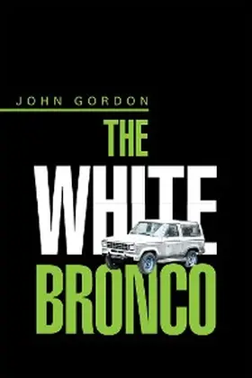 Gordon |  The White Bronco | eBook | Sack Fachmedien