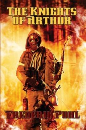 Pohl |  The Knights of Arthur | eBook | Sack Fachmedien