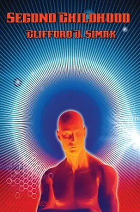 Simak |  Second Childhood | eBook | Sack Fachmedien