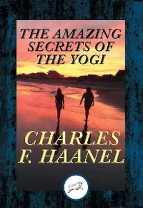 Haanel |  The Amazing Secrets of the Yogi | eBook | Sack Fachmedien
