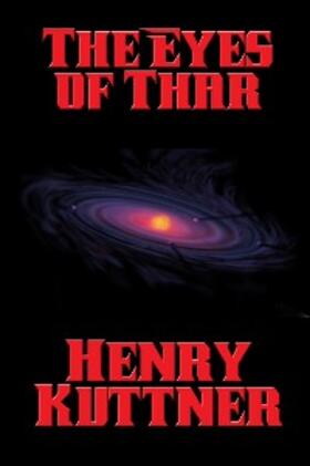 Kuttner |  The Eyes of Thar | eBook | Sack Fachmedien