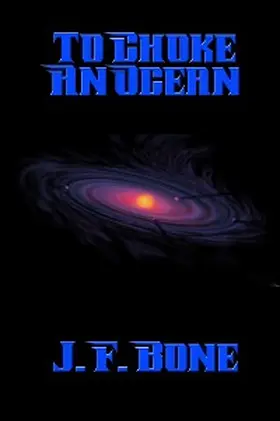 Bone |  To Choke An Ocean | eBook | Sack Fachmedien